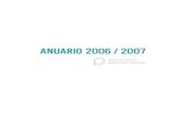 ANUARIO 2006 / 2007 - Buenos Aires · 2013. 9. 5. · Tal como podrá advertirse a lo largo de este Anuario 2006-2007, al igual que señalamos en el 2005, la franca recuperación