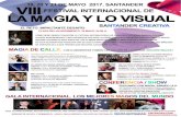Magia Santander 17 al 19 Mayo· X Festival de la Magia y lo ...COMO VIE-NE SIENDO TRADICIÓN, EL FESTIVAL INTERNACIONAL DE LA MAGIA Y LO VISUAL EMPIEZA CON UN HAZAÑA SORPRENDENTE