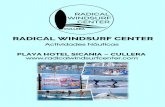 RADICAL WINDSURF CENTER - Cullera Turismo...Radical Windsurf Center está ubicado en Cullera en la zona del Raco en el Hotel SICANIA. Una playa amplia y tranquila con arena fina y