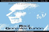 Entre los poetas míos… Raúl González Tuñón de un viaje por Europa surgió La Calle del Agujero en la Media, libro que lo destacó entre los poetas de su generación. Durante