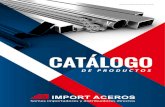 CATÁLOGO - importacero · Norma: AISI 201 Especificaciones Generales: Es un acero al cromo, manganeso, níquel con excelentes propiedades de tensión. Ofrece buena resistencia a