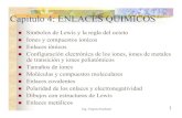 Universidad Autónoma de Ciudad Juárez - Capitulo 4: ENLACES … · 2003. 1. 31. · - En el enlace covalente no polar el diferencial de electroneg. es cero, los e- se comparten