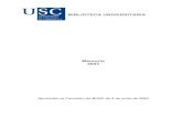 Memoria 2003 - USCMemoria da BUSC 2003 Presentación 2 Parametrización do módulo de catalogación e avaliación da carga de datos, dirixido pola Sección de Proceso Técnico. Resultado