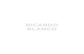 RICARDO BLANCO, MÁS ALLÁ DEL OBJETOarchivos.fnartes.gob.ar/publicaciones/Ricardo-Blanco.pdfUribe en el Centro de Investigación del Diseño Industrial, Aquiles Gay con su panorama