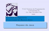 Repaso de Javamaterias.fi.uba.ar/7562/2008/Repaso-java.pdf · 2008. 8. 26. · Es una solución al problema de la falta herencia múltiple en Java. 75-08 Sistemas Operativos FIUBA
