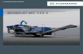 MOBICAT MC 125 Z - Wirtgen Group · 2021. 3. 2. · Tipo de accionamiento de la machacadora, aprox. (kW) Eléctrico, 200 Margen de ajuste de la distancia de ajuste (mm) 2) 80 - 250