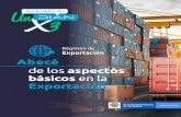 Régimen de Exportación Abecé - DIAN · 2020. 10. 9. · Es la modalidad de exportación que regula la salida efectiva del Territorio Aduanero Nacional de mercancías procedentes
