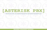 [ASTERISK PBX] - Gonzalo Nazareno · 2020. 9. 13. · A2Billing. Distribuciones basadas en Asterisk AsteriskNow TrixBox Elastix Otras herramientas de administración de Asterisk.