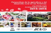 Perspectivas de la - Food and Agriculture OrganizationSan José, Costa Rica 2015 Perspectivas de la agricultura y del desarrollo rural en las Américas: una mirada hacia América Latina