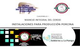 INSTALACIONES PARA PRODUCCIÓN PORCINA 1... · 2018. 9. 19. · Entre los factores a tener en cuenta en una explotación de ganado porcino destacamos el análisis de las instalaciones
