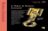 El Módulo de Mecánica Estructural · 2016. 1. 12. · Estructural le permite realizar análisis clásicos en mecánica estructural y estudios no estándares a través de formulacio-nes