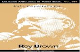Cuaderno de poesía crítica nº. 144: Roy Brown - 1 Cuaderno de poesía crítica nº. 144: Roy Brown - 4 - Entre los poetas míos… Roy Brown Ramírez Poeta, músico, cantautor y