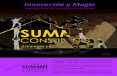 Innovación y Magia - Summit Consultingsummit-consulting.weebly.com/.../innovacion_y_magia.pdfLa capacidad de “hacer Magia” es un talento de pocos. Cuán maravilloso sería poder