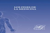 LOS FINES DE LA MEDICINA - Bioetica · 2019. 11. 5. · lar unas nuevas prioridades en la práctica de la medicina. Los fines de la medi-cina, a finales del siglo XX, deben ser algo