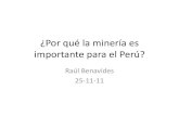 ¿Por qué la minería es importante para el Perú?...Distribución del canon minero (2011) Puno 2011: S/. 307 millones 2010: S/. 181 millones Arequipa 2011: S/. 662 millones 2010: