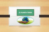 EL PLANETA TIERRA · 2020. 4. 1. · Analizar la composición de la tierra, sus movimientos de Rotación y Traslación, las consecuencias de estos, las estaciones, la importancia