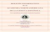 BOLETÍN INFORMATIVO de la ACADEMIA NORTEAMERICANA DE LA LENGUA ESPAÑOLA · 2019. 7. 29. · 3 INFORME DEL DIRECTOR Gerardo Piña-Rosales 8 de Junio de 2017 Introducción Desde mi