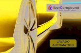 LAVADO AUTOMÁTICO - Ibercompound · 2018. 7. 30. · LAVADO AUTOMÁTICO IBERCOMPOUND dispone de una amplia gama de productos para el Lavado de Vehículos, que se adaptan a calidades