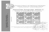 Aprenda lenguaje ANSI Catc2.aut.uah.es/~rduran/Informatica/docs/leng_c.pdf · 2014. 9. 4. · Aprenda lenguaje ANSI C como si estuviera en Primero Javier García de Jalón de la Fuente