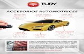 ACCESORIOS AUTOMOTRICES - Tury tury espanhol... · 2018. 2. 7. · TURYes una industria de electrónica volcada al mercado automotriz que busca soluciones tecnológicas y actúa en