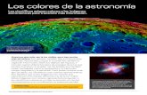 Los colores de la astronomía...Las nebulosas son el lugar donde nacen las estrellas y pueden ser creadas cuando éstas mueren. Utilizando potentes telescopios, los astrónomos han
