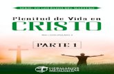 ÍNDICEhermanosmenonitas.org/.../2020/07/plenitud-de-vida-en-cristo-parte-1… · Plenitud de Vida en Cristo”. Este módulo está preparado para guiarle a un nuevo nivel de crecimien