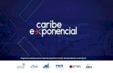 Programa de aceleración para el ... - Caribe Exponencial...Es un programa de aceleración que le apuesta al crecimiento y desarrollo empresarial en la región caribe: Buscamos empresas