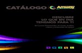 CATÁLOGO · 2011. 1. 5. · de Experiencia Amway Por órdenes telefónicas En línea 1. Proporciónale al cajero el número de cliente o de Empresario Amway. 2. Indica los productos