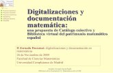 26 de Noviembre de 2009 Proyectos específicos Proyectos ...26 de Noviembre de 2009 II Jornada Documat: digitalizaciones y documentación en matemáticas Amador Carvajal García-Pando