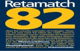 Retamatch 82inspirado en la incripción del monolito que hay en la puerta de Retamar, regalo de la Promoción 2009 (XXXVII). Es algo más que un hashtag: el 5 de junio presentaremos