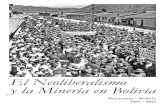 El Neoliberalismo y la Minería en Boliviacomibol.gob.bo/images/SUPLEMENTOS/23b_bocamina_suple.pdf · 2020. 12. 30. · II.- La Nacionalización, los “Barones del estaño” y la