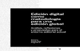 Edición digital como metodología para una edición global · 2018. 10. 23. · Edición digital como metodología para una edición global Última actualización 2 de octubre del