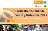 Encuesta Nacional de Salud y Nutrición 2011 · 2016. 2. 29. · Objetivos de la ENSANUT 2012 Cuantificar la frecuencia, distribución y tendencias de las condiciones de salud y nutrición,