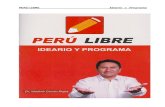 PERÚ LIBRE Ideario y Programa - JNE€¦ · La Ribera, Huancayo Perú Libre. Ideario y programa Primera edición 1000 ejemplares - febrero 2020 ... del país, llegando al extremo
