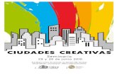 CIUDADES CREATIVAS Dossier-2. - WordPress.com · 2010. 6. 24. · Conferencias(magistrales((Economía(creativa.(La(cultura(como(oportunidad(de(desarrollo(Conferencista:(Edna(Dos(SantosCDuisenberg((Brasil)(Economista,!