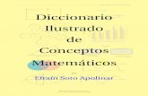 Diccionario ilustrado de conceptos matemáticos - Efraín Soto … · 2013. 6. 10. · Este diccionario ilustrado de conceptos matemáticos de distribución gratuita incluye más
