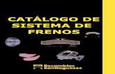 CATÁLOGO DE SISTEMA DE FRENOS - Recambios Santiagueses · 2020. 6. 1. · CATÁLOGO INDUSTRIAL SISTEMA DE FRENOS PINZAS DE FRENO Ref. Descripción D/T IZQ./DCHA. Aplicación de vehículos