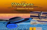 Pl˜t˚es Playas Beaches - Visit Pineda · 2018. 2. 23. · 2. Aruba Beach 690 692 402 Platja La Riera 3. Moloko Beach 675 853 460 Platja dels Pescadors 4. Tiaré Beach 666 380 076