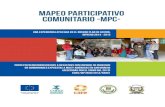 MAPEO Participativo comunitario -mpc-...El Mapeo Participativo Comunitario –MPC-es una herramienta de mapeo dinámico y visual para el desarrollo basado en la comunidad. Fue desarrollada