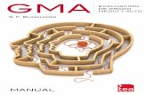 GMA Evaluación de grado medio y alto - TEA EdicionesMANUAL GMA - 00_MP-R 16/06/2011 15:05 Página 3 7 NOTA A LA SEGUNDA EDICIÓN En esta 2 a edición del GMA ha sido posible actualizar