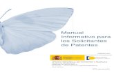 Manual Informativo para los Solicitantes de Patentes · 2016. 2. 17. · presentación de esas solicitudes posteriores, la de la presentación en España (fecha de prioridad). Existe