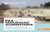Paz y seguridad alimentaria · 2021. 2. 8. · PAZ Y SEGURIDAD ALIMENTARIA Invertir en resiliencia para sostener los medios de vida rurales en situaciones de conflicto Incluye NOTA