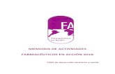MEMORIA DE ACTIVIDADES FARMACÉUTICOS EN ......Farmacéuticos en Acción acudió e instalo un año más su stand en INFARMA Madrid, durante los días 8, 9 y 10 de Marzo del 2016. La