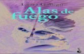 Laura Gallego Alas de fuego - PlanetadeLibros · 2021. 4. 14. · Abrió las alas un poco más y se quedó suspendida en el aire, delante de la reina Marla, que seguía asomada al