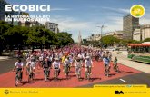 ECOBICI - Buenos Aires · 2016. 5. 5. · ECOBICI LA HISTORIA . ... *Datos obtenidos a través de una encuesta telefónica en 62 bicicleterías. 0 5 10 15 20 25 ... 2009 0,4% 2010