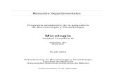 Manual de Micología 2020-2021microypara.facmed.unam.mx/wp-content/uploads/2021/02... · 2021. 2. 24. · Micosis subcutáneas (micetoma, esporotricosis, cromoblastomicosis). Realizará