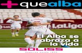 El Alba se abraza a la vida · 2021. 3. 22. · de la jugada era Ortuño, que sí que intervino porque dio el pase a Álvaro Jiménez, que remató a puerta y el rechace le cayó a