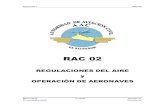 REGULACIONES DEL AIRE y OPERACIÓN DE AERONAVES · 2020. 11. 30. · RAC 02.09 Requerimientos del Manual de Vuelo, Bitácora de la aeronave y Marcas de Nacionalidad y Matrícula en