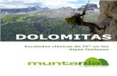 Dolomitas, escaladas clásicas de IVº en los Alpes Italianos ......CICMA: 2608 +34 629 379 894 info@muntania.com Dolomitas, escaladas clásicas de IVº en los Alpes Italianos-2020