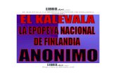 EL KÁLEVALA, LA EPOPEYA NACIONAL DE FINLANDIA ANÓNIMO200.31.177.150:4949/ebooks/VBOOKS/Anónimo - El Kálevala... · 2005. 3. 1. · En 1822, Zacharias Topelius recogió y publicó